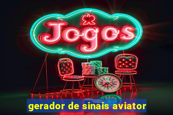 gerador de sinais aviator